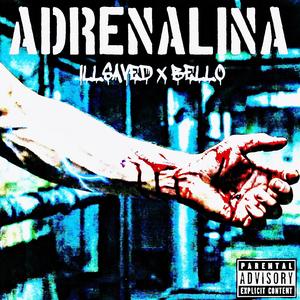 ADRENAL!NA (feat. Bello)