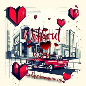 Without You (feat. Emmanuella Love & Eli)