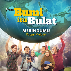 Merindumu (From "Bumi Itu Bulat")