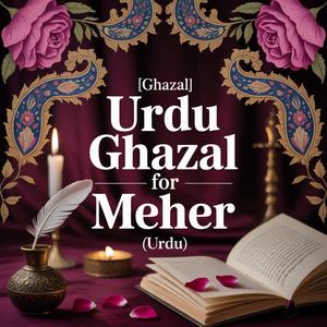 Meher Appreciation Song (Ghazal)