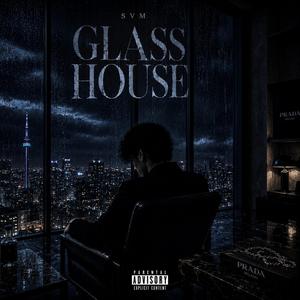 GLASS HOUSE
