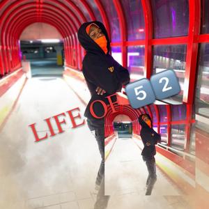 Life Of 52