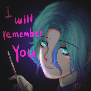 I will remember you forever