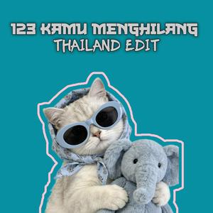 123 Kamu Menghilang (Thailand Edit)