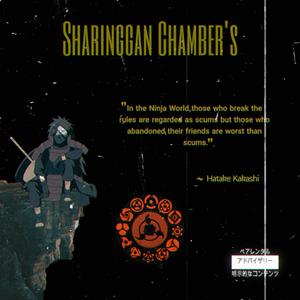 SHARINGGAN CHAMBERS