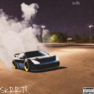 SKRRT!