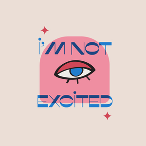 Not Excited