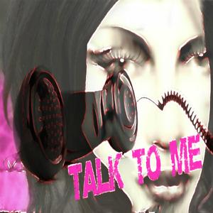 Talk To Me