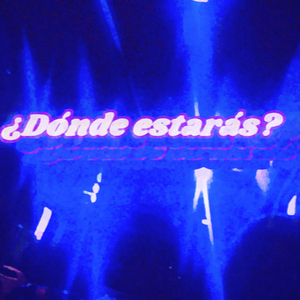 ¿Dónde estarás?