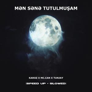 Mən Sənə Tutulmuşam (Speed Up)