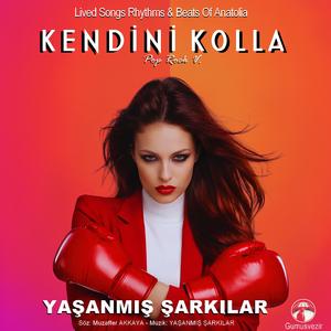 KENDİNİ KOLLA