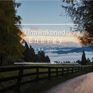 Unawakened Energy