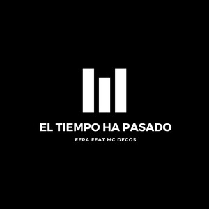 El Tiempo Ha Pasado (feat. MC Decos)