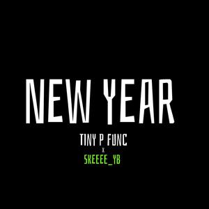 New Year (feat. Tiny P Func)