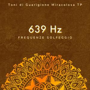 639 Hz: Miglioramento della Comunicazione e della Comprensione
