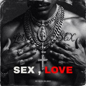SEX, LOVE