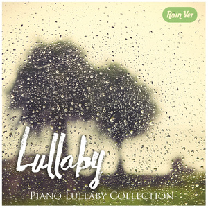 자장가 (피아노와 오르골 6) (Rain Ver.)