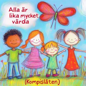 Alla är lika mycket värda (Kompislåten)