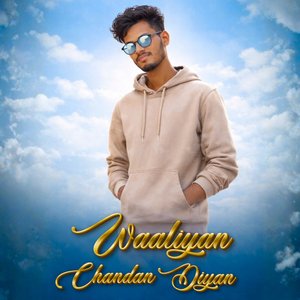 Waaliyan Chandan Diyan