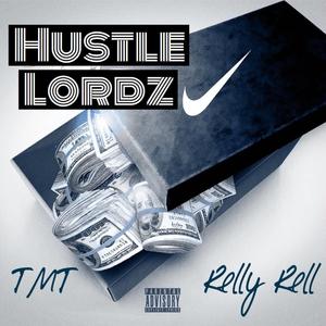Hustle Lordz (feat. Relly Rell)