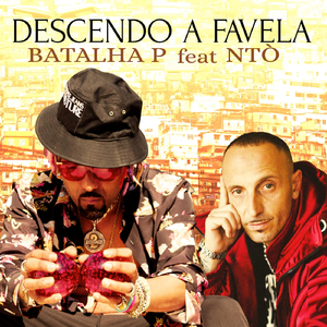 Descendo a Favela (feat. Ntò)