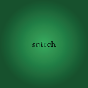 snitch