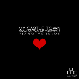 My Castle Town (From "Deltarune Chapter 2") [Piano Version]