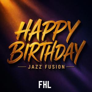 Happy Birthday Jazz Fusion Vibe