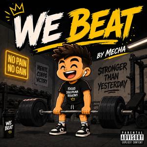 We beat
