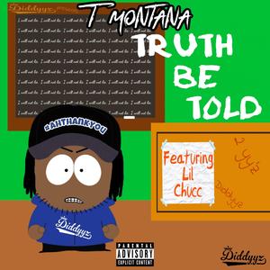 Truth Be Told (feat. Lil Chucc)