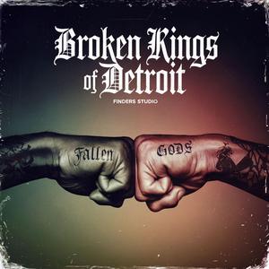 Broken Kings of Detroit