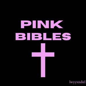 PINK BIBLES