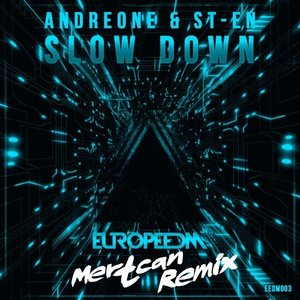 Slow Down (Mertcan Remix)