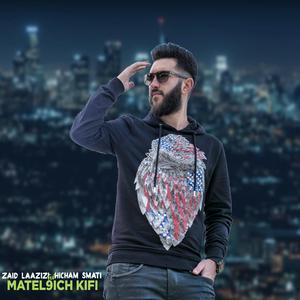 Matel9ich Kifi (feat. Hichem Smati)