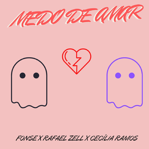Medo de Amar (Pam Pam Pam Pamela) [feat. Rafael Zell & Cecília Ramos]