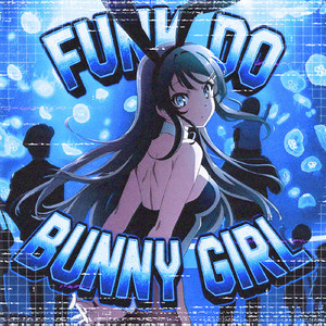 FUNK DO BUNNY GIRL (Slowed)