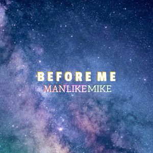 Before Me