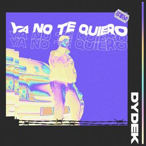 Ya No Te Quiero