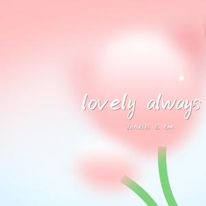 lovely always