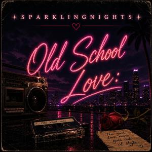 Old School Love