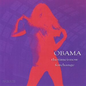 Obama - the Time Is Now for Change