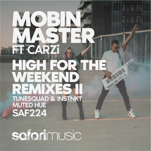 High For the Weekend Part II ft CARZi (Muted Hue Remix)