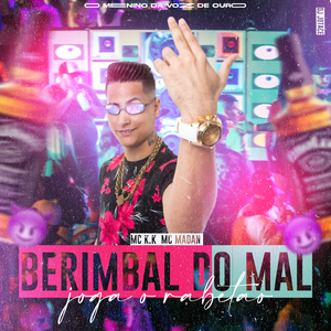 Berimbal do Mal Joga o Rabetão (feat. MC Madan)