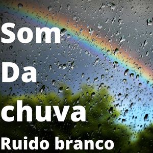 som da chuca sem relâmpagos, som da chuva calma