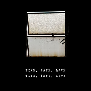 Time, Fate, Love (Cover)