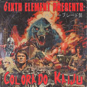 Colorado Kaiju (feat. Hanzo Bladez)