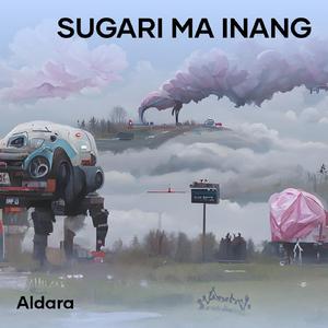 sugari ma inang