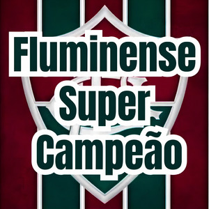 Fluminense Super Campeão