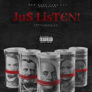Jus' Listen (feat. Lil.J Sum2smoke2)