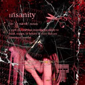Insanity (feat. IceKid Bentley)